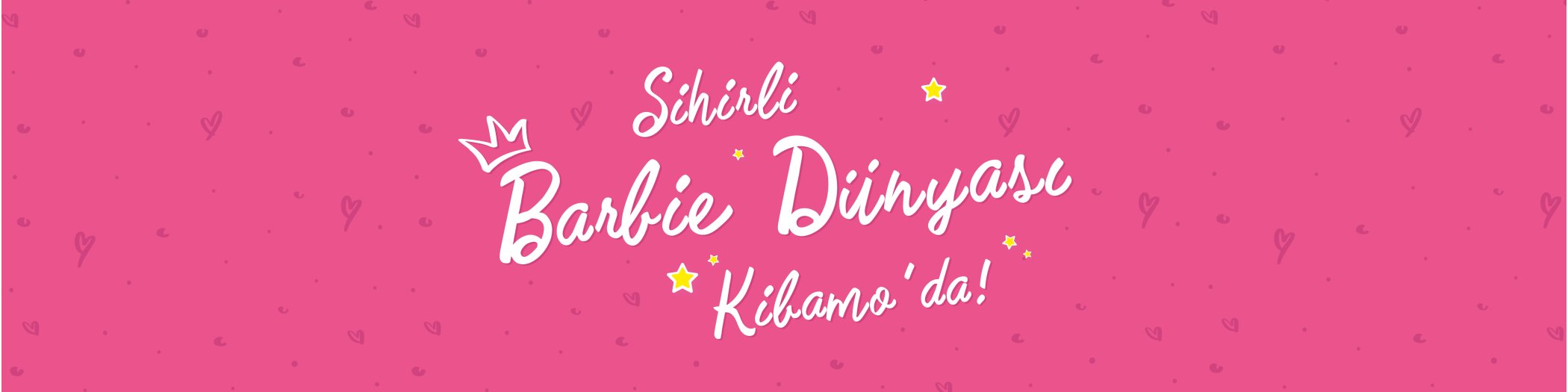 Sihirli Barbie Dünyası Kibamo'da!